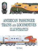 American Passenger Trains and Locomotives Illustrated