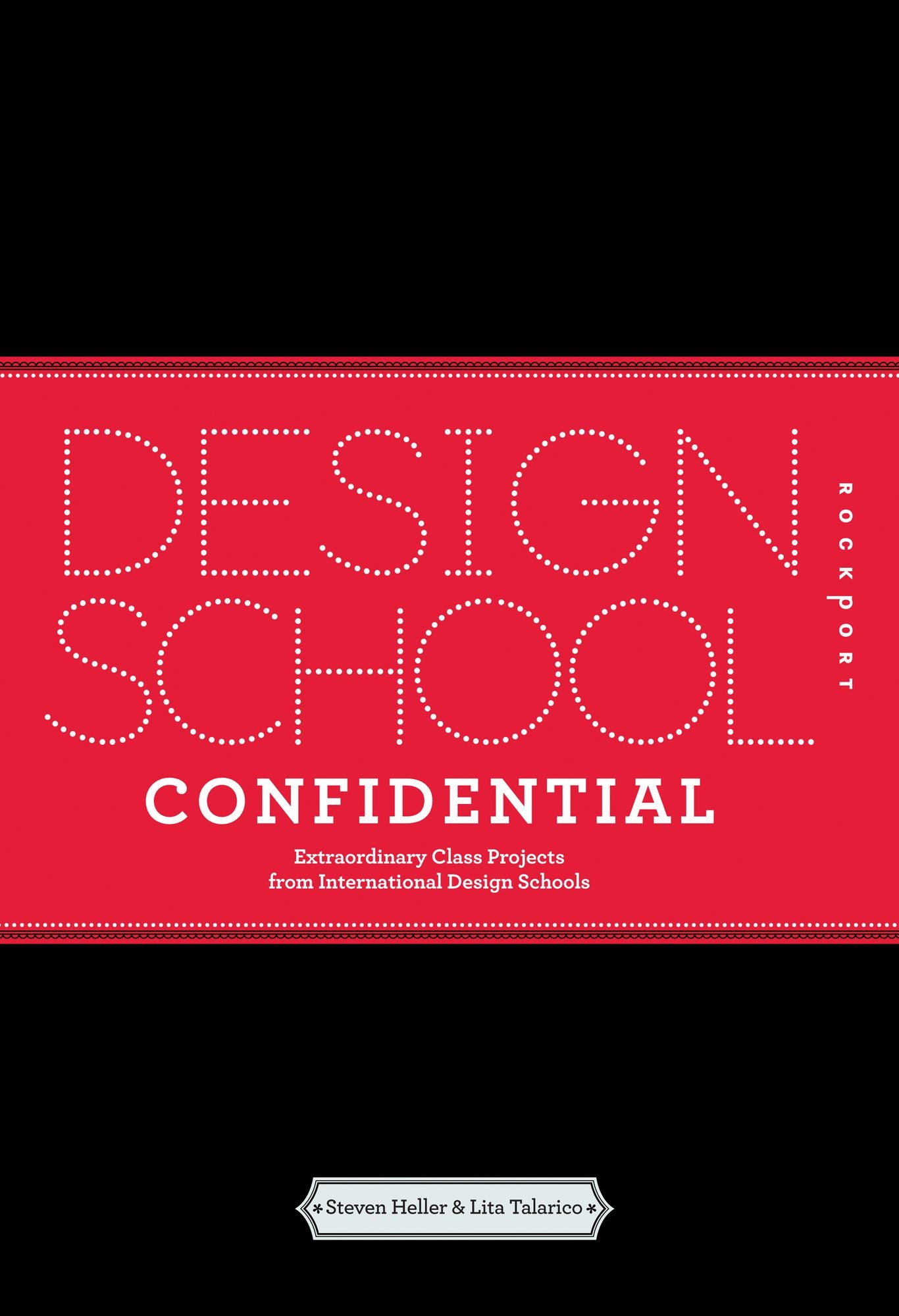 Design School Confidential: Extraordinary Class Projects from International Design Schools (PagePerfect NOOK Book)