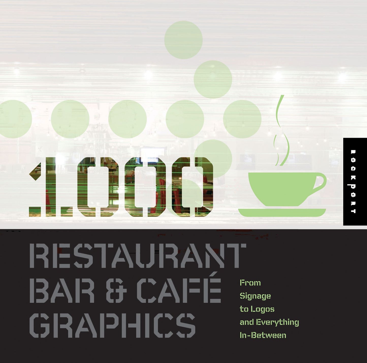 1,000 Restaurant Bar and Cafe Graphics: From Signage to Logos and Everything in Between (PagePerfect NOOK Book)