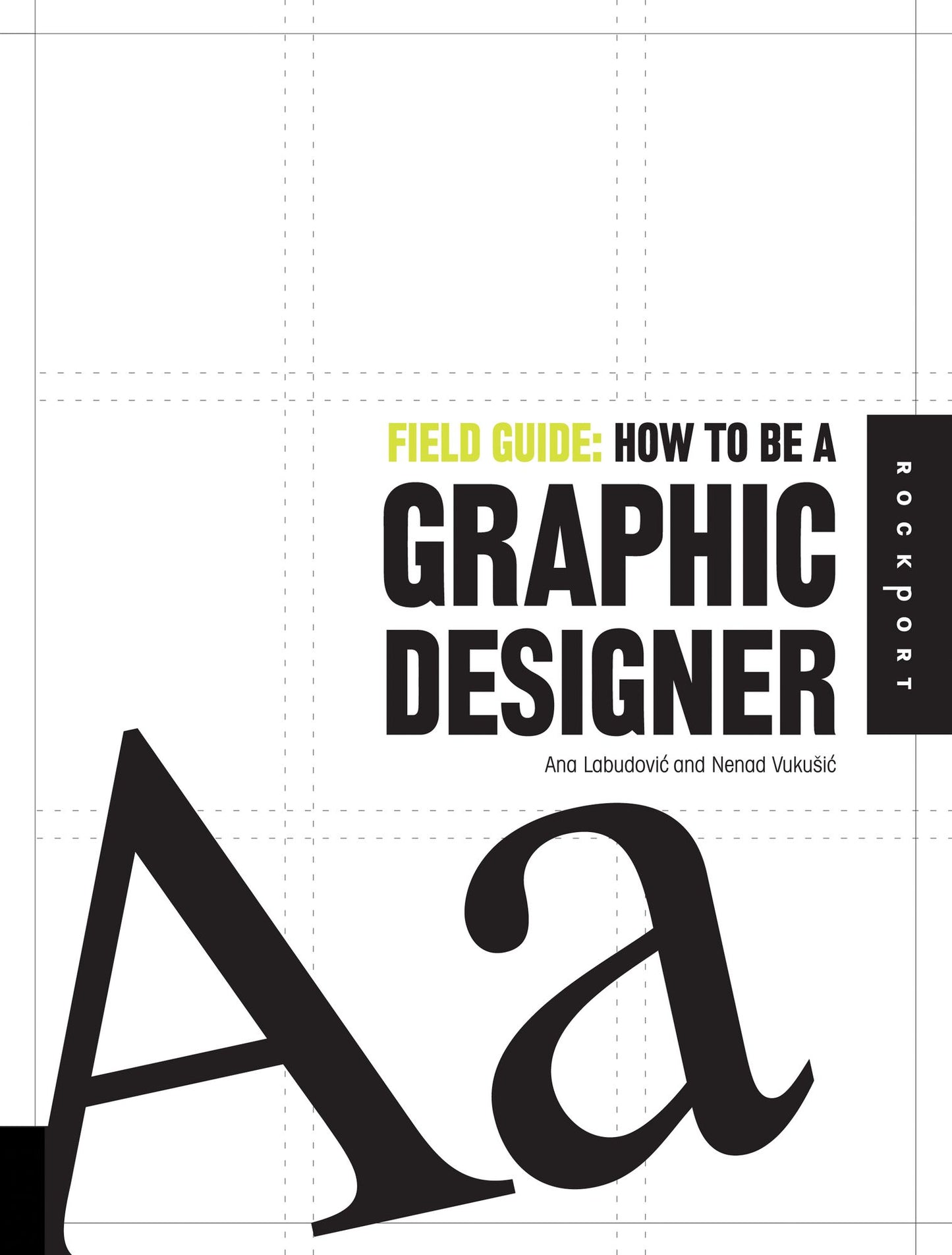 Field Guide: How to be a Graphic Designer (PagePerfect NOOK Book)