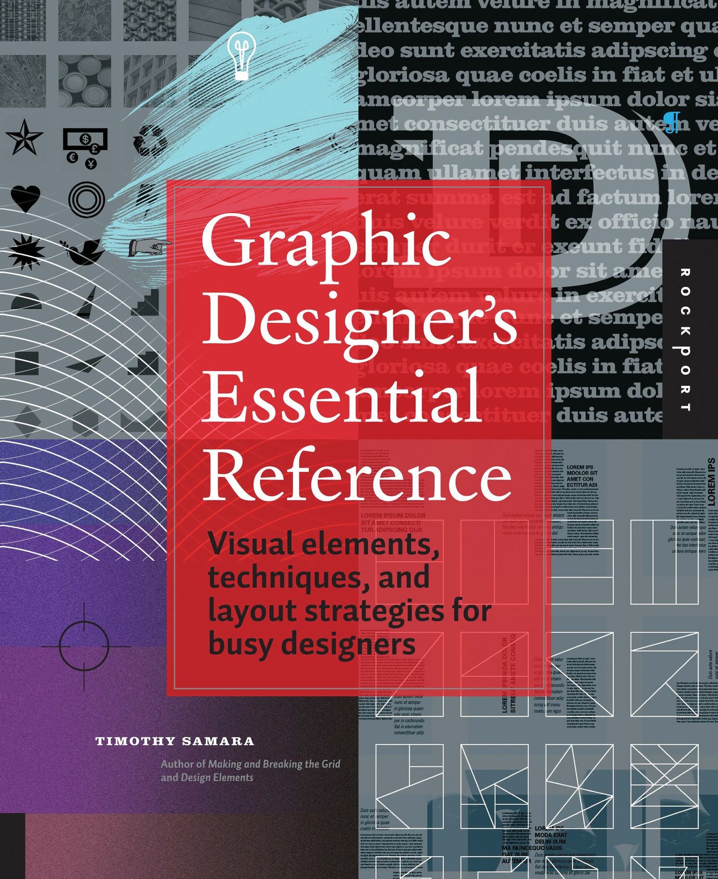 Graphic Designer's Essential Reference: Visual Elements, Techniques, and Layout Strategies for Busy Designers (PagePerfect NOOK Book)