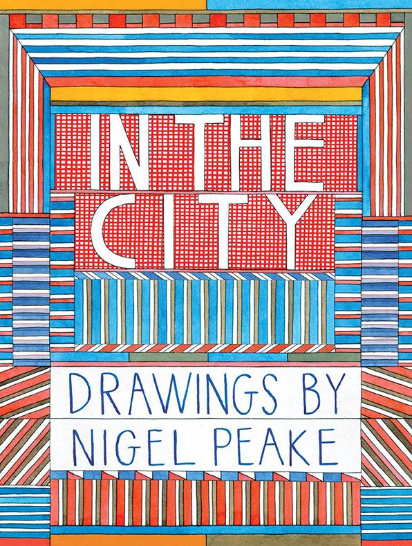 In the City: Drawings by Nigel Peake