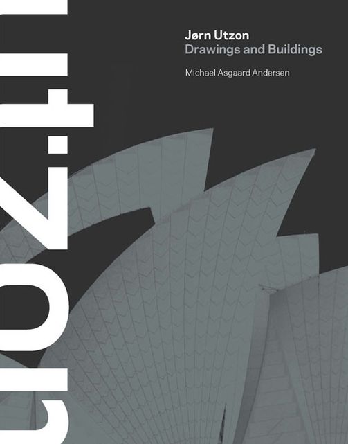 Jorn Utzon: Drawings and Buildings