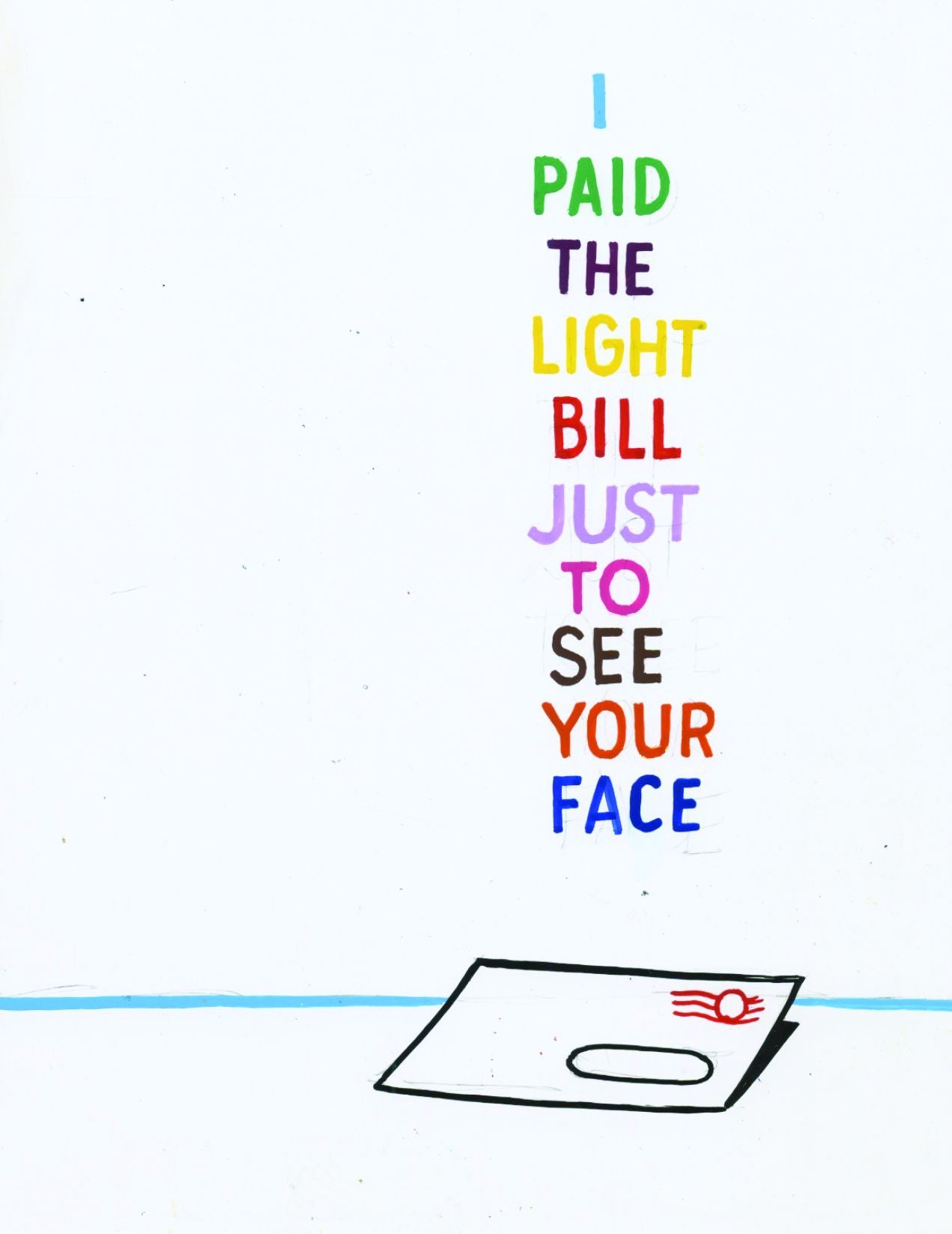 I Paid the Light Bill Just to See Your Face: Love in Letters: 12 Notecards and Envelopes
