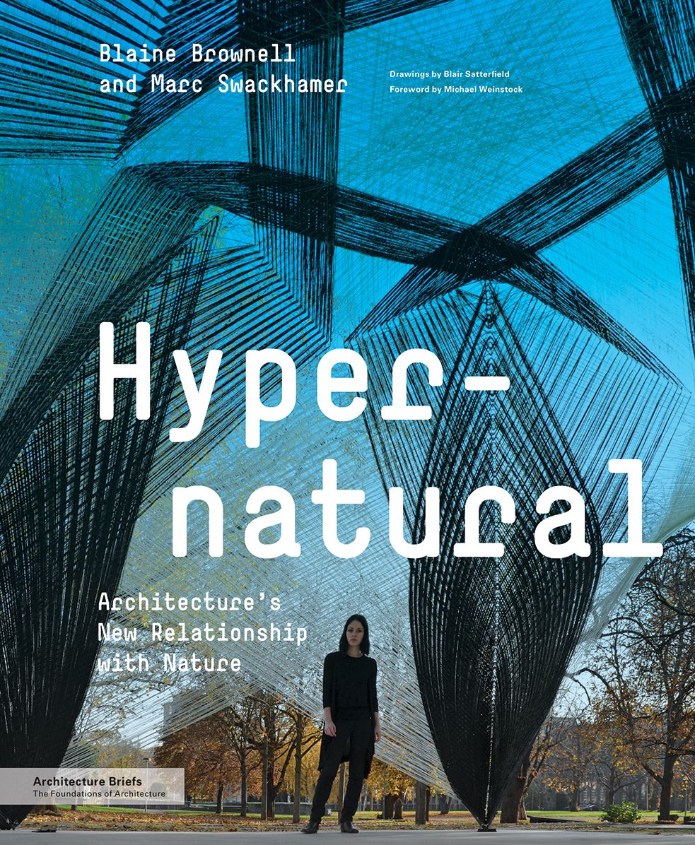 Hypernatural: Architecture's New Relationship with Nature