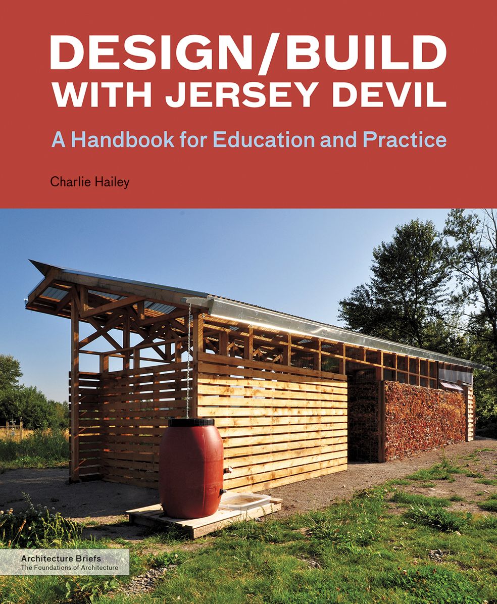 Design/Build with Jersey Devil: A Handbook for Education and Practice