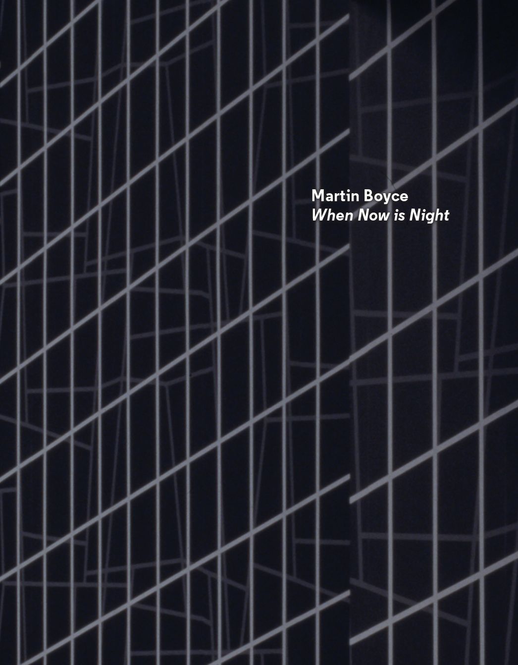 Martin Boyce: When Now Is Night