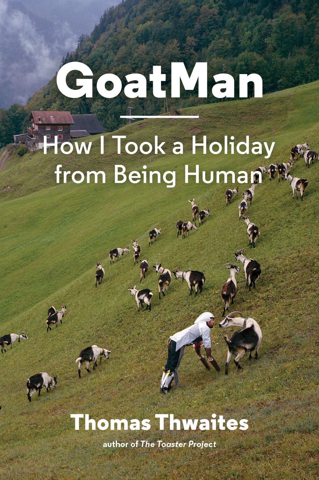 GoatMan: How I Took a Holiday from Being Human
