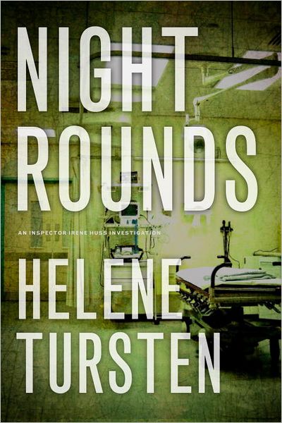 Night Rounds (Inspector Irene Huss Series #2)