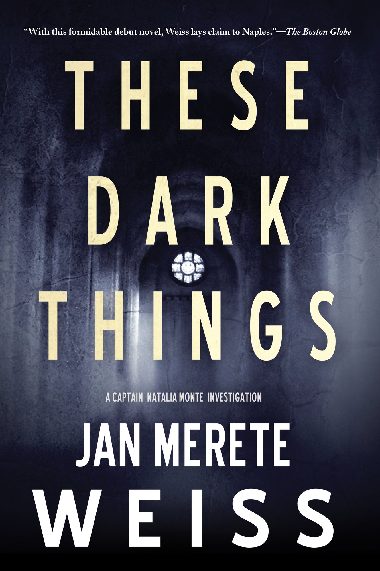 These Dark Things (Captain Natalia Monte Series #1)