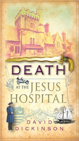 Death at the Jesus Hospital: A Lord Francis Powerscourt Investigation