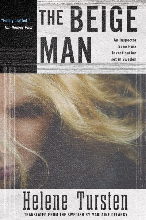 The Beige Man (Inspector Irene Huss Series #7)