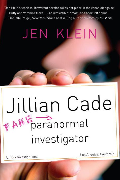 Jillian Cade: (Fake) Paranormal Investigator