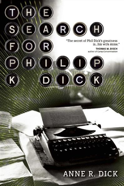 The Search for Philip K. Dick, 1928-1982