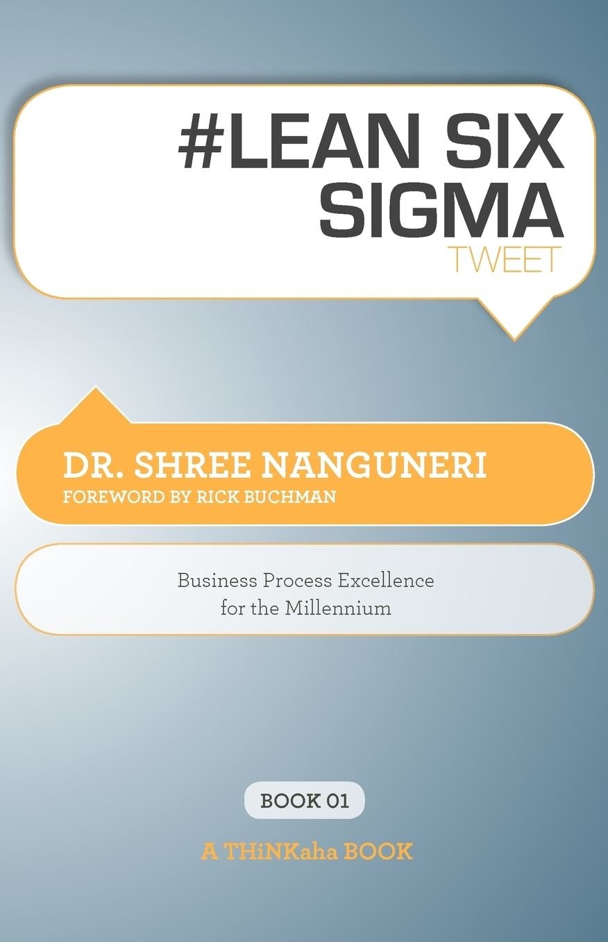 # Lean Six Sigma Tweet Book01