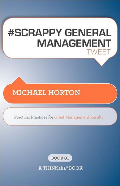 # Scrappy General Management Tweet Book01