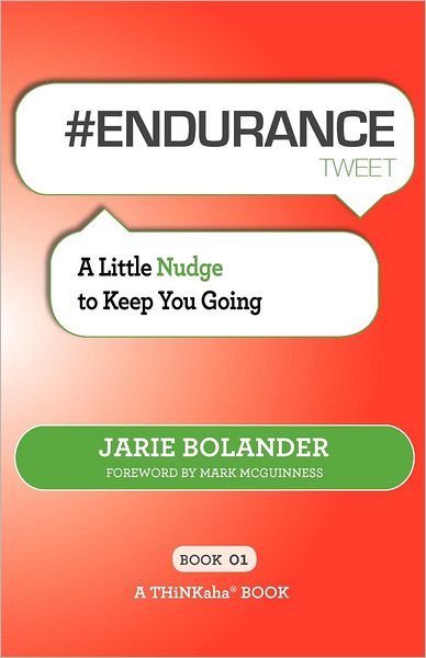 #ENDURANCE Tweet Book01: A Little Nudge to Keep You Going
