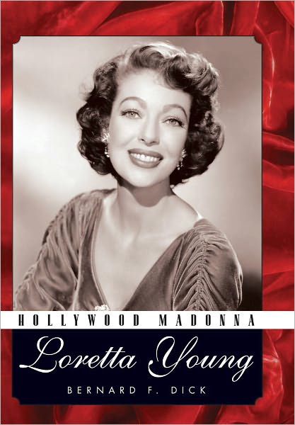 Hollywood Madonna: Loretta Young