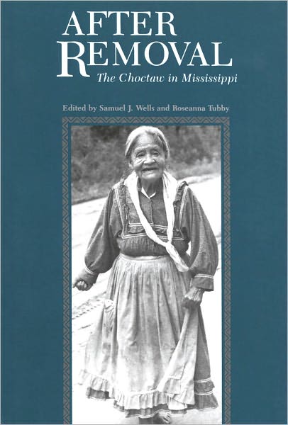 After Removal: The Choctaw in Mississippi