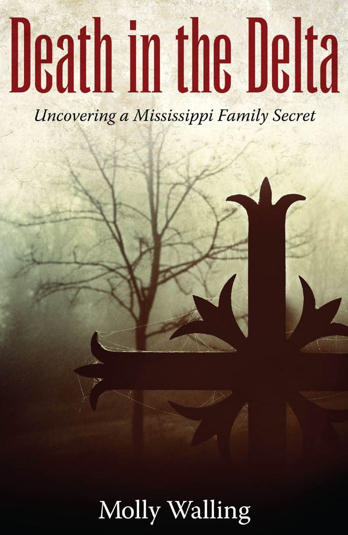 Death in the Delta: Uncovering a Mississippi Family Secret