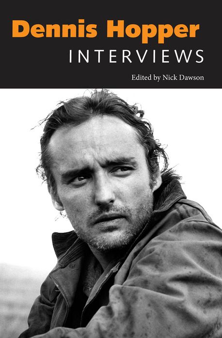 Dennis Hopper: Interviews