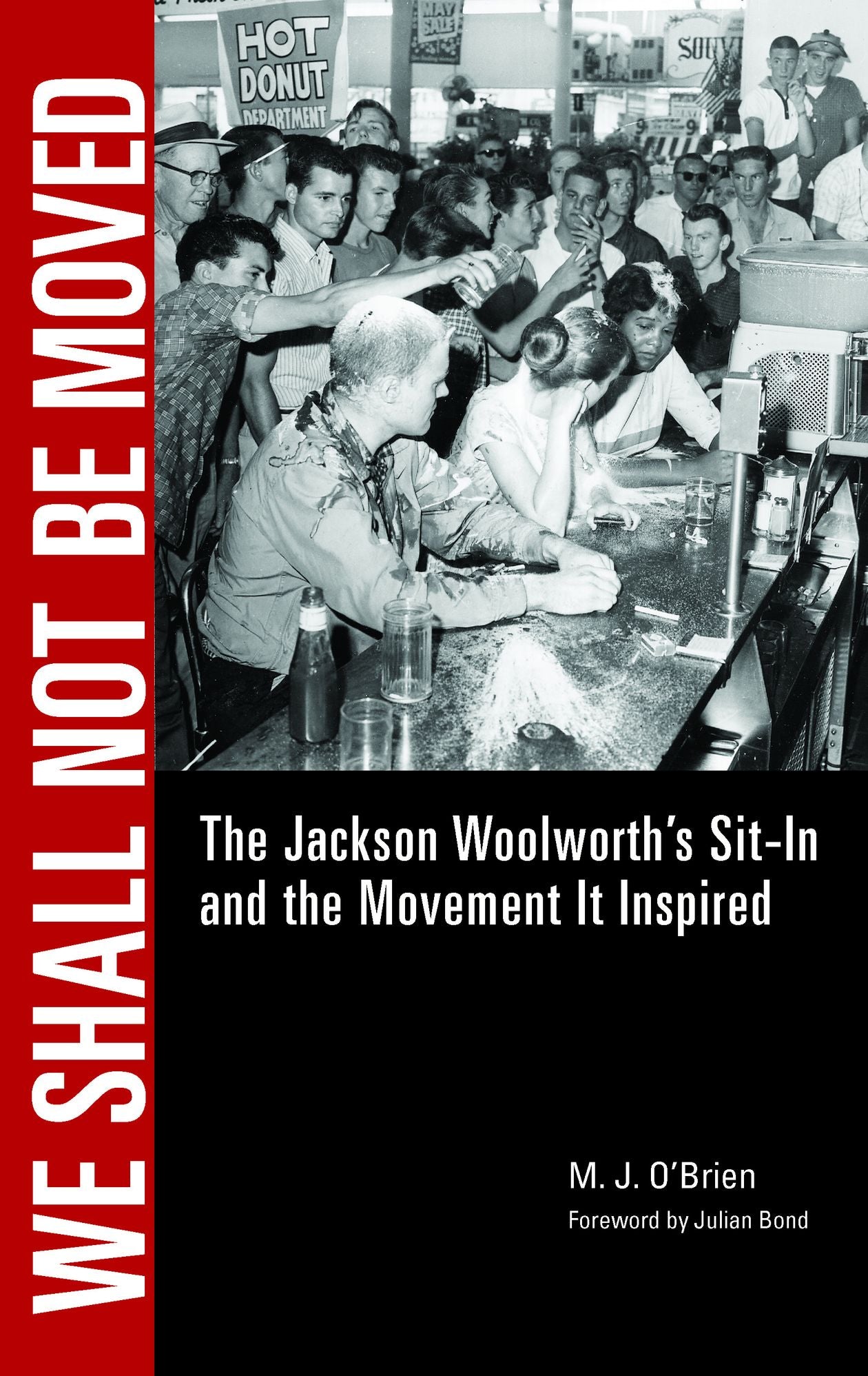 We Shall Not Be Moved: The Jackson Woolworth's Sit-In and the Movement It Inspired