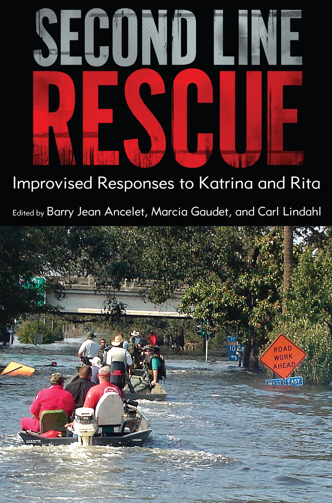 Second Line Rescue: Improvised Responses to Katrina and Rita