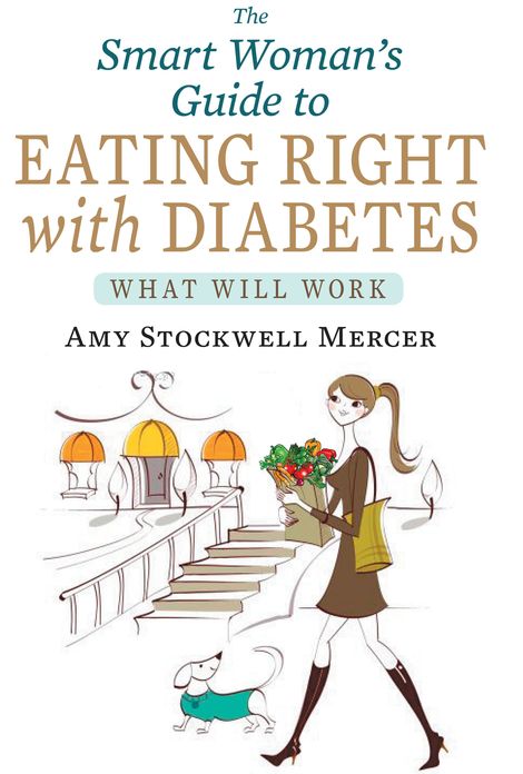 The Smart Woman's Guide to Eating Right with Diabetes: What Will Work