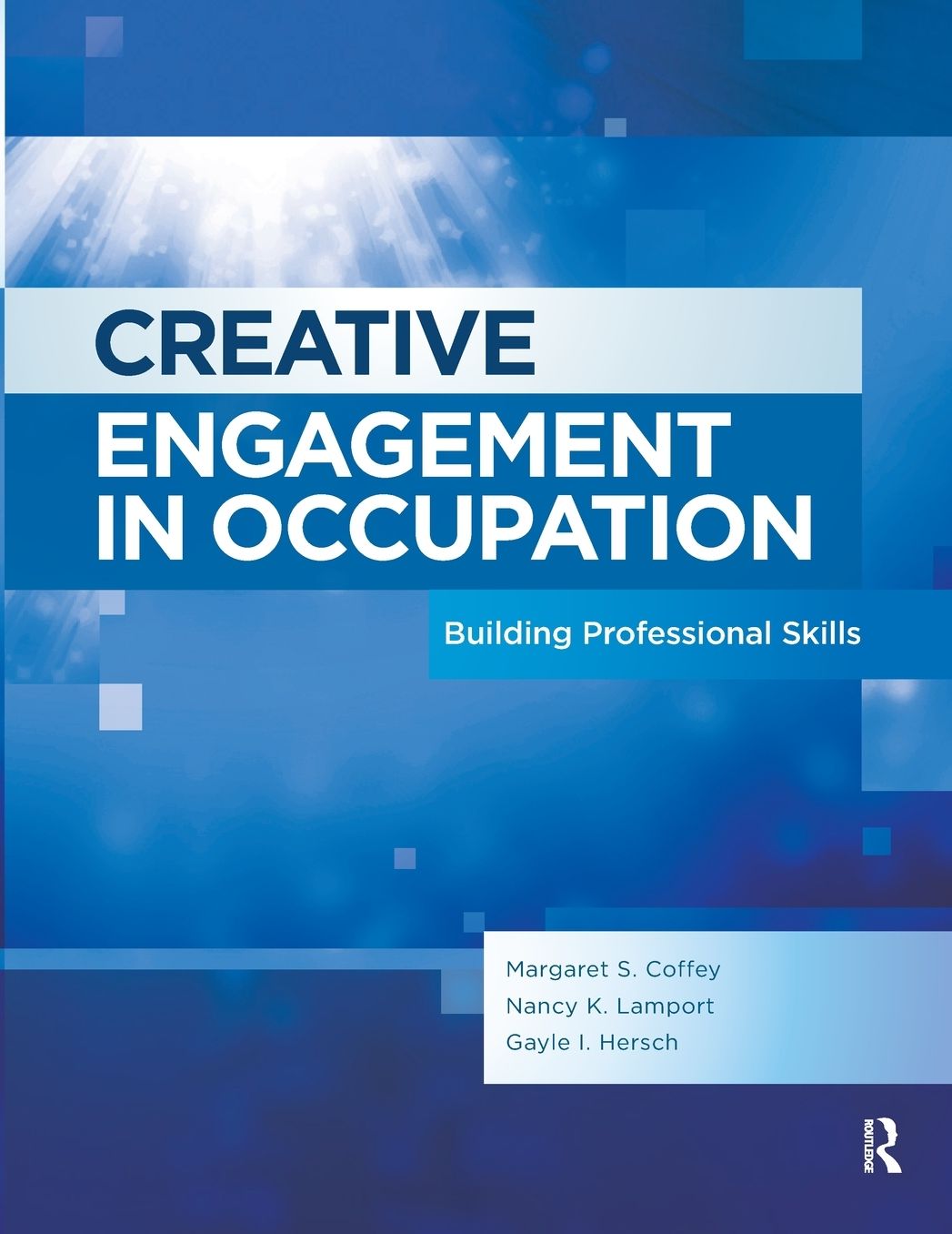 Creative Engagement in Occupation: Application to Adulthood