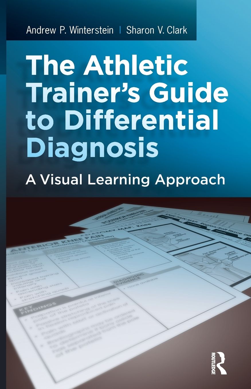 The Athletic Trainer's Guide to Differential Diagnosis: A Visual Learning Approach