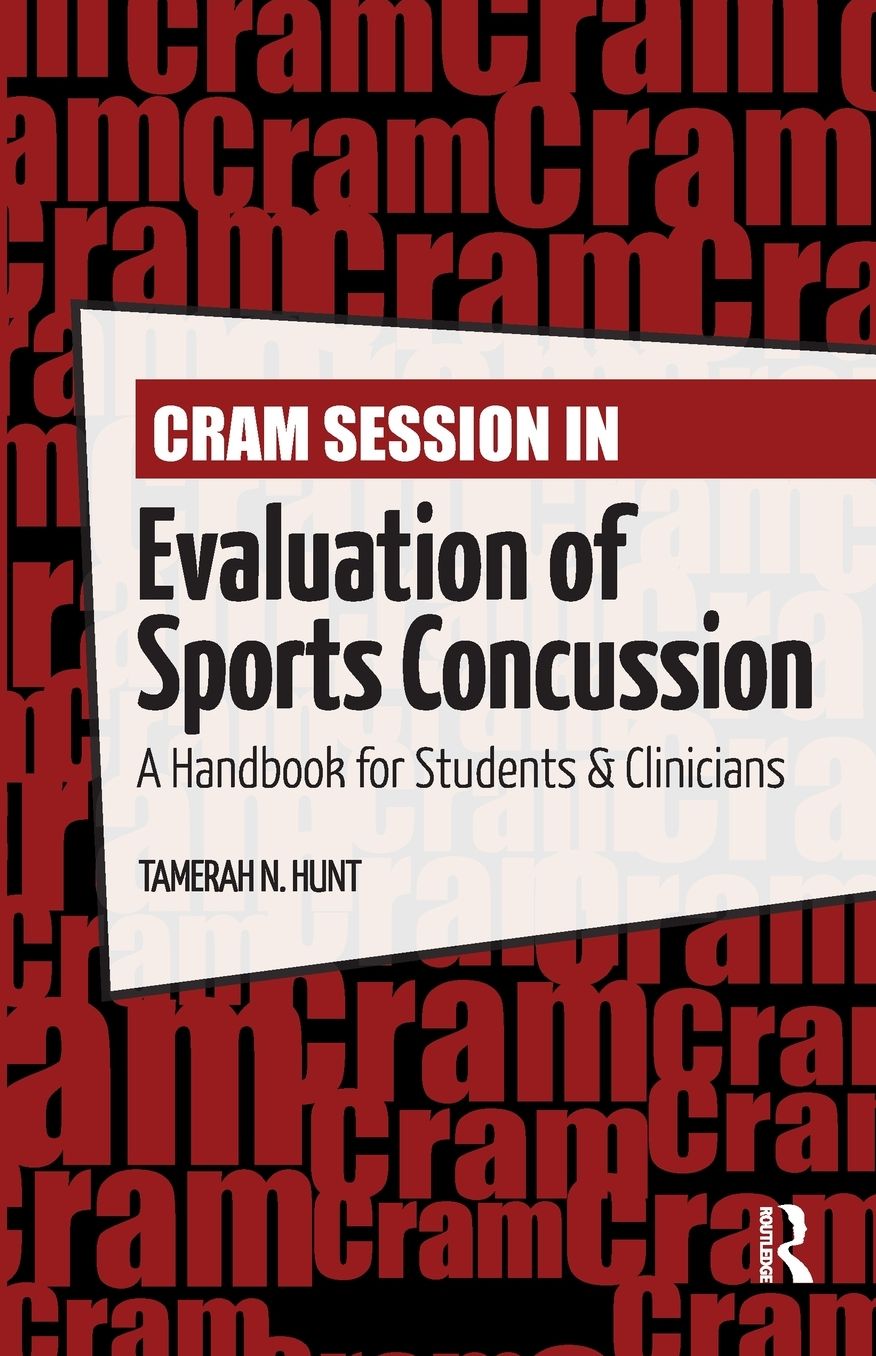 Cram Session in Evaluation of Sports Concussion: A Handbook for Students and Clinicians