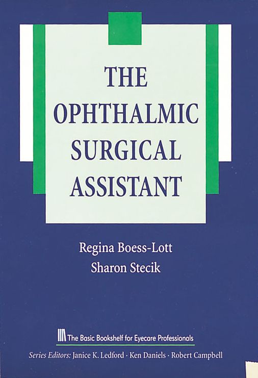 The Ophthalmic Surgical Assistant