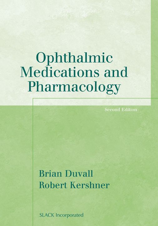 Ophthalmic Medications and Pharmacology, Second Edition