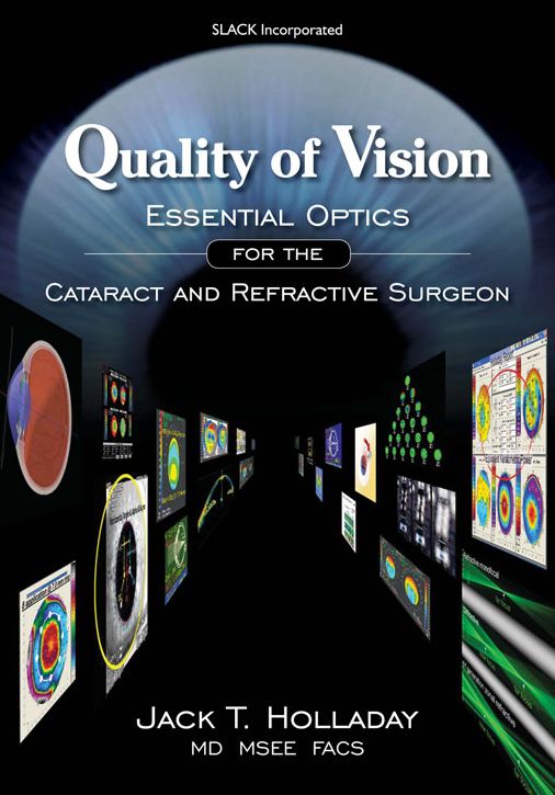 Quality of Vision:: Essential Optics for the Cataract and Refractive Surgeon