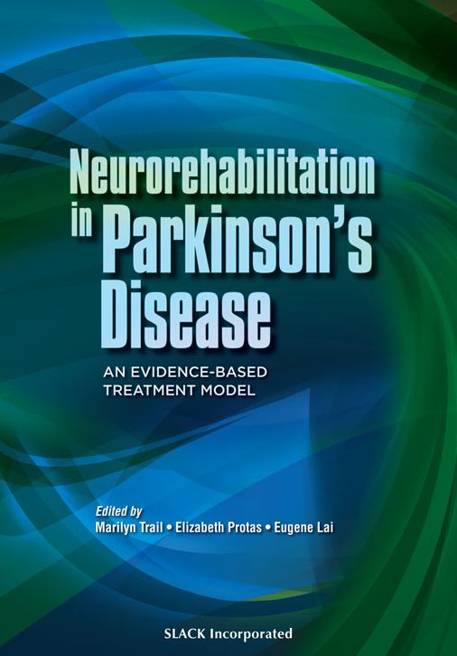 Neurorehabilitation in Parkinson?s Disease: An Evidence-Based Treatment Model
