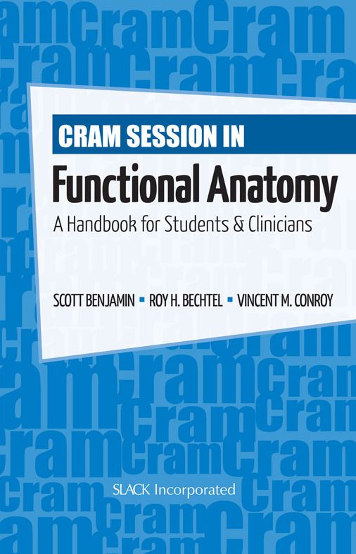 Cram Session in Functional Anatomy: A Handbook for Students & Clinicians