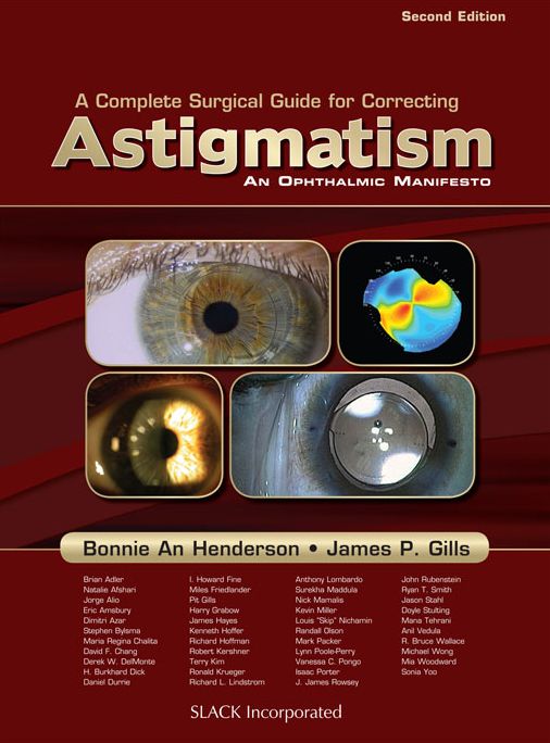 A Complete Surgical Guide for Correcting Astigmatism: An Ophthalmic Manifesto, Second Edition