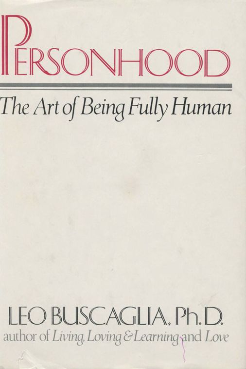 Personhood: The Art of Being Fully Human