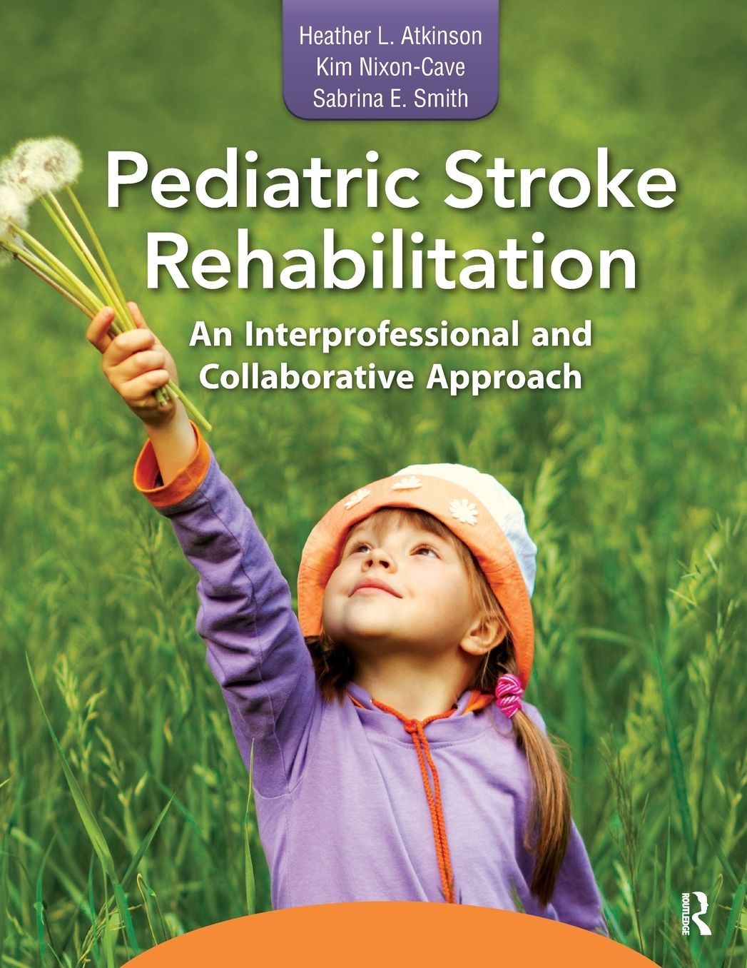 Pediatric Stroke Rehabilitation: An Interprofessional and Collaborative Approach