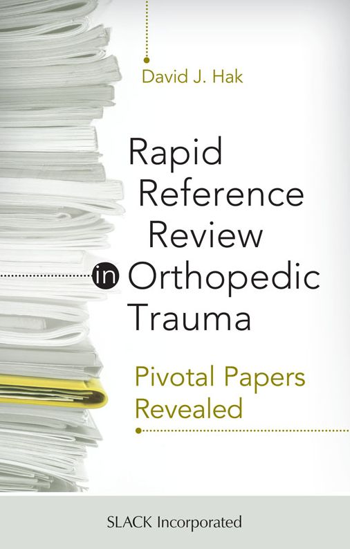 Rapid Reference in Orthopedic Trauma: Pivotal Papers Revealed