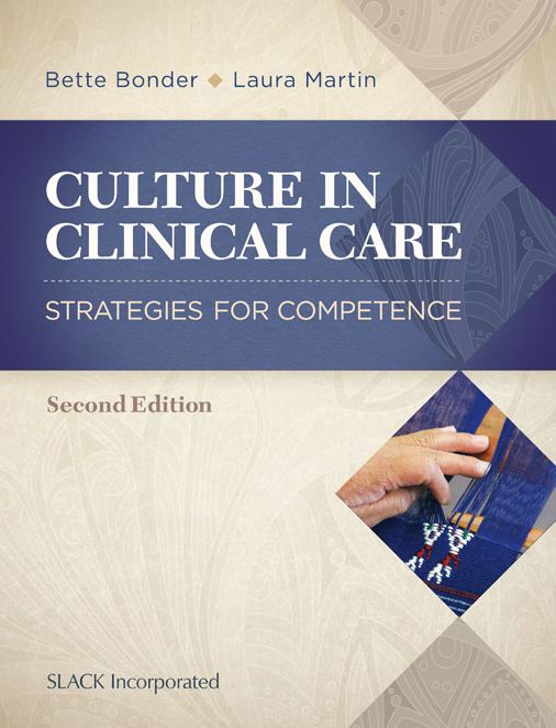 Culture in Clinical Care: Strategies for Competence, Second Edition