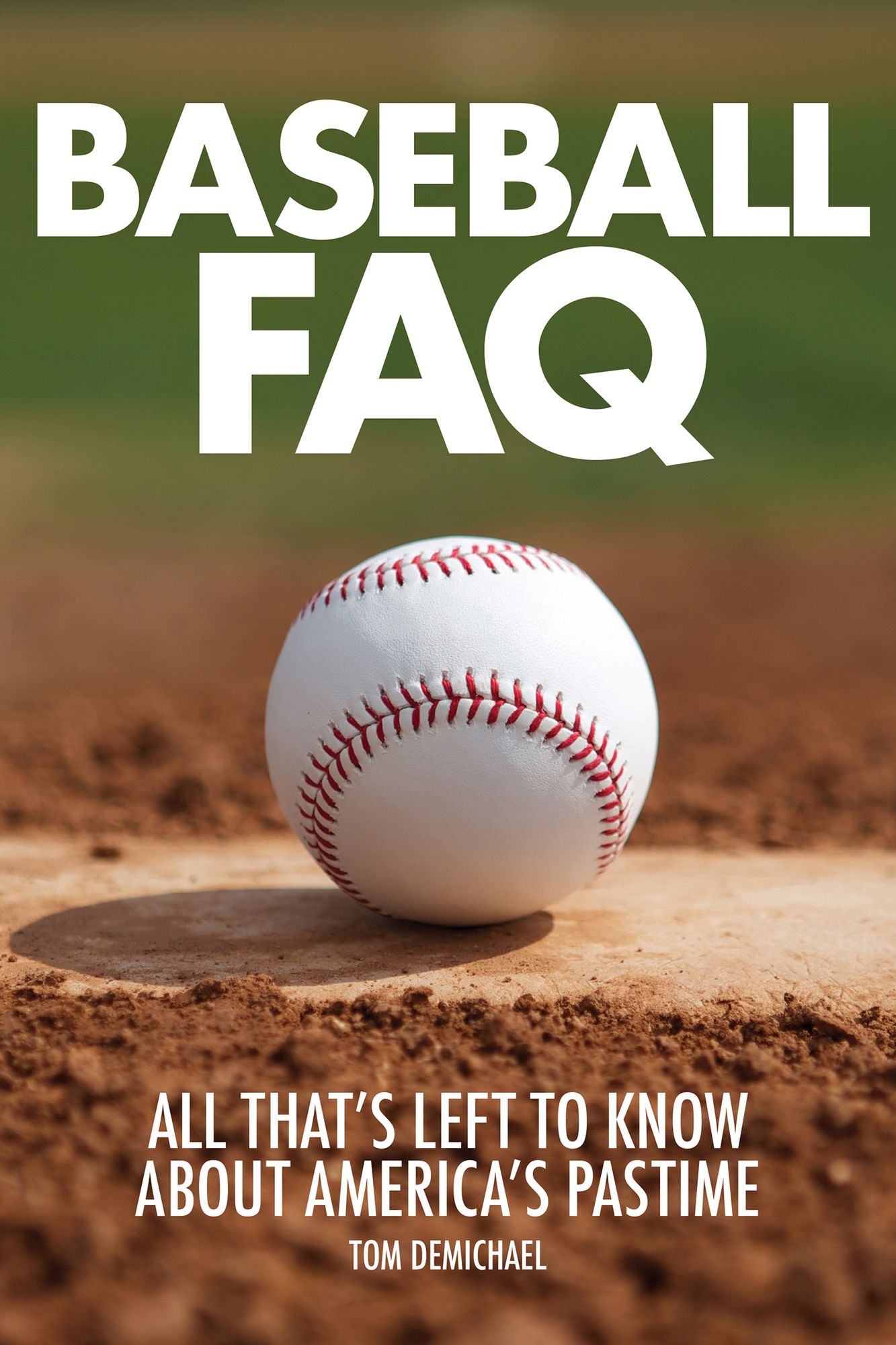Baseball FAQ: All That's Left to Know About America's Pastime