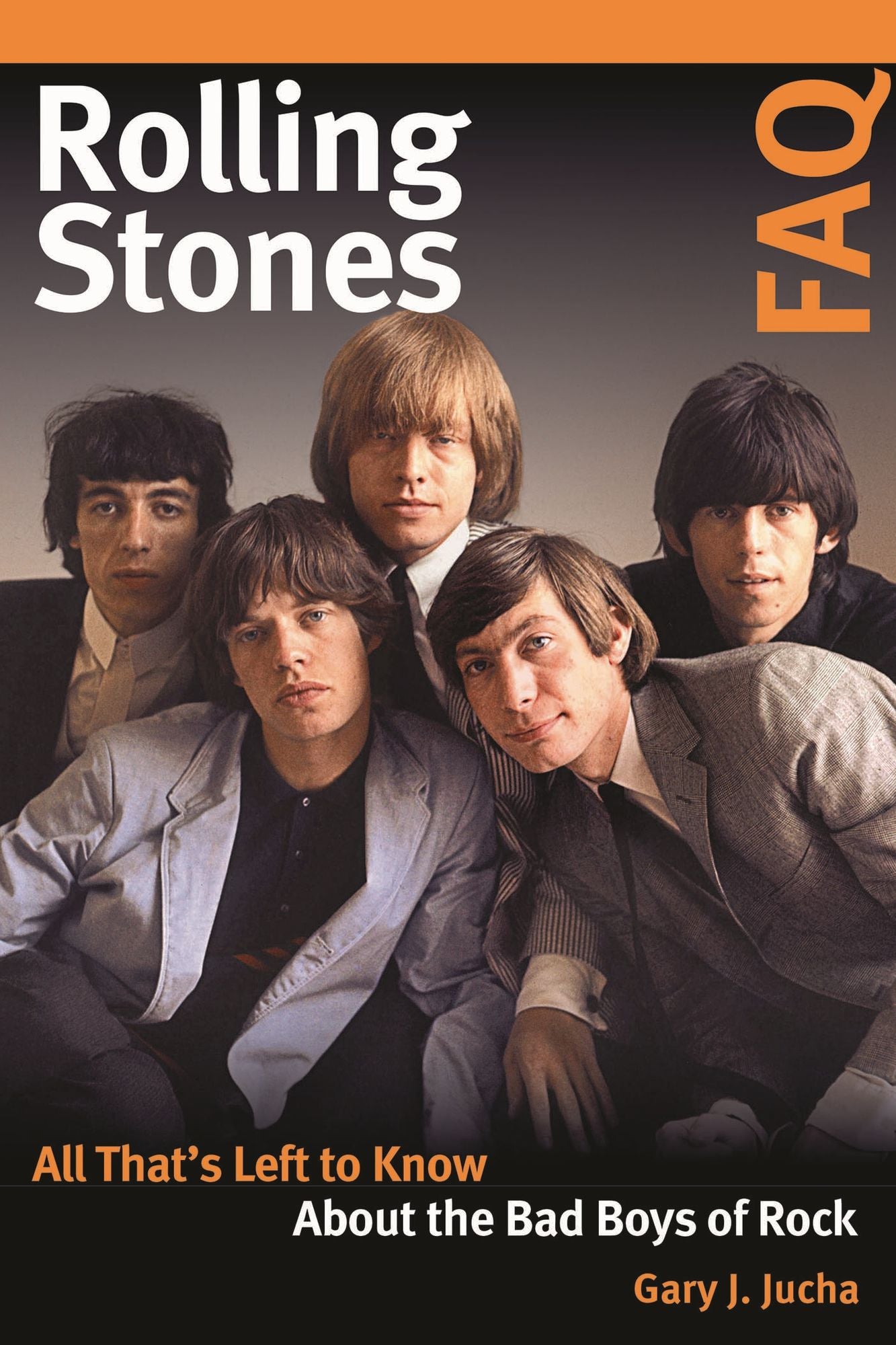 Rolling Stones : All That's Left to Know About the Bad Boys of Rock