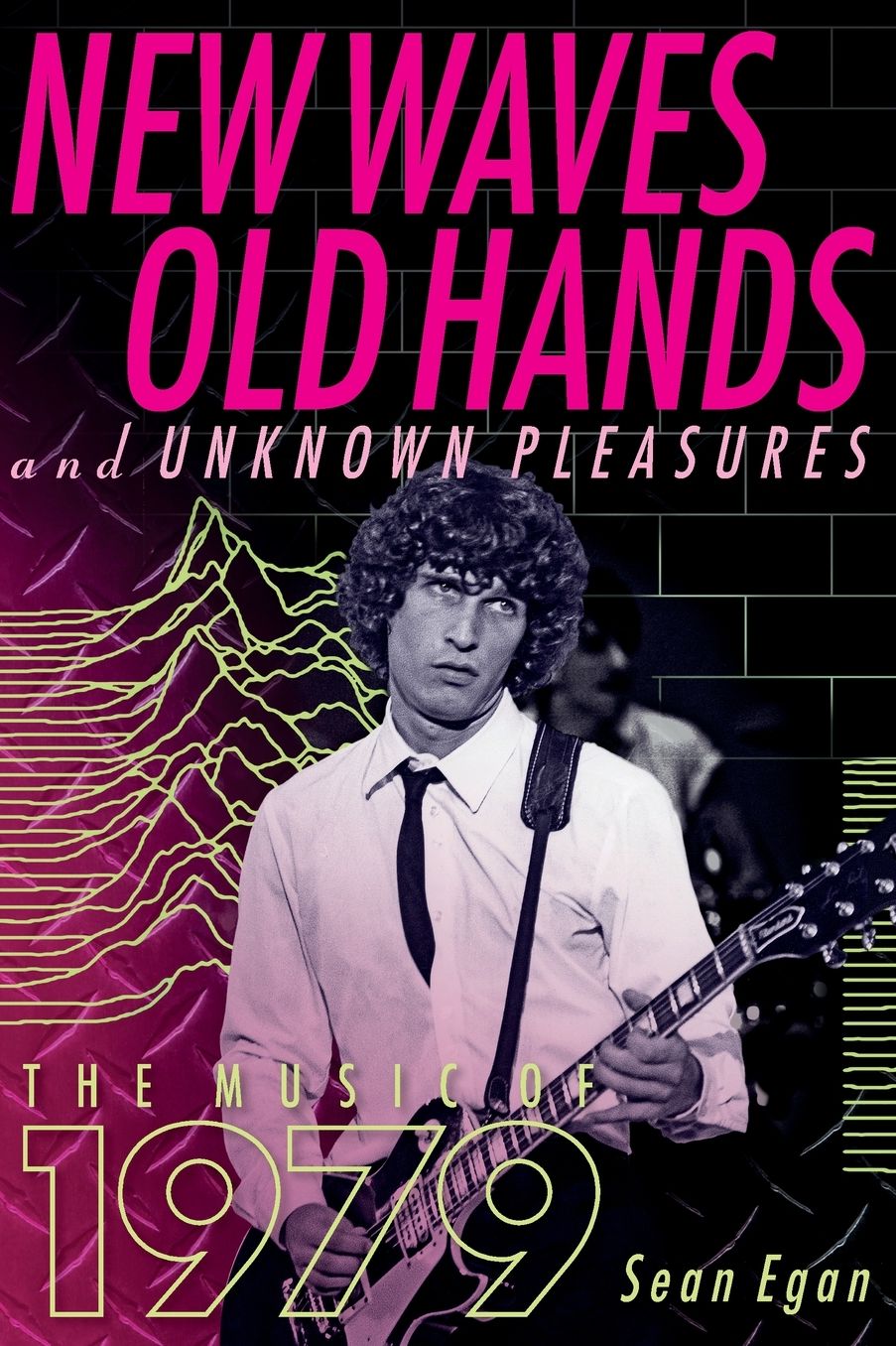 New Waves, Old Hands, and Unknown Pleasures : The Music of 1979