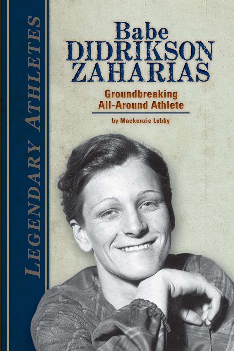 Babe Didrikson Zaharias: Groundbreaking All-Around Athlete eBook