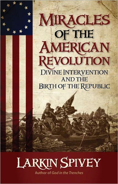 Miracles of the American Revolution