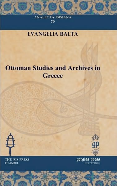 Ottoman Studies And Archives In Greece