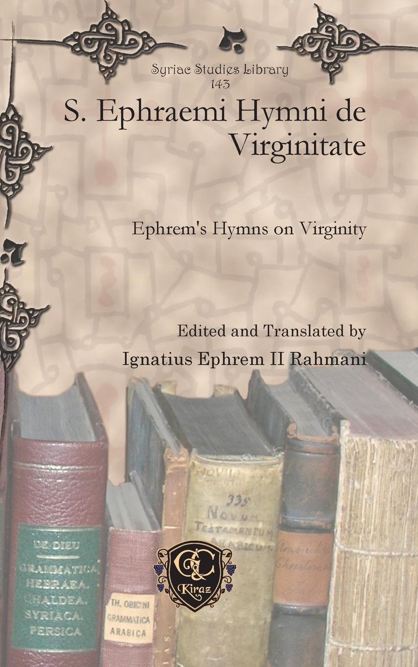 S. Ephraemi Hymni de Virginitate