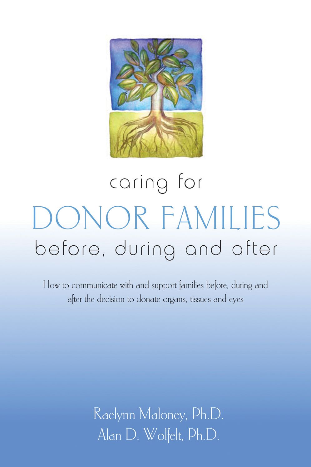 Caring for Donor Families: Before, During and After
