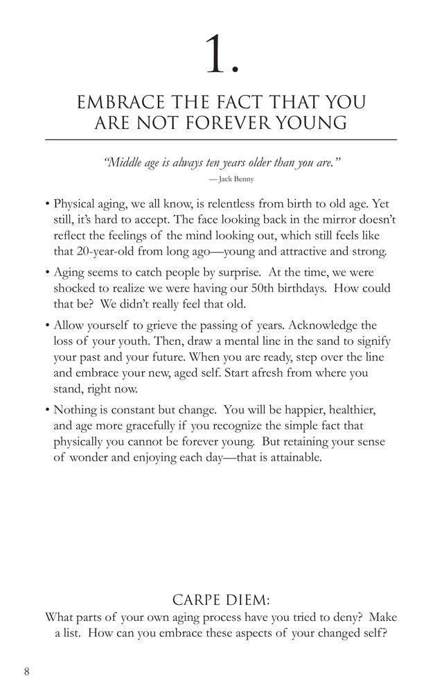 Healing Your Grief About Aging: 100 Practical Ideas on Growing Older with Confidence, Meaning and Grace